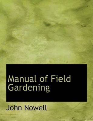 Book cover for Manual of Field Gardening