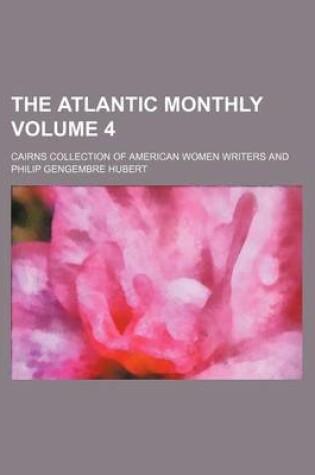 Cover of The Atlantic Monthly Volume 4