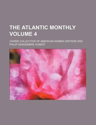 Book cover for The Atlantic Monthly Volume 4