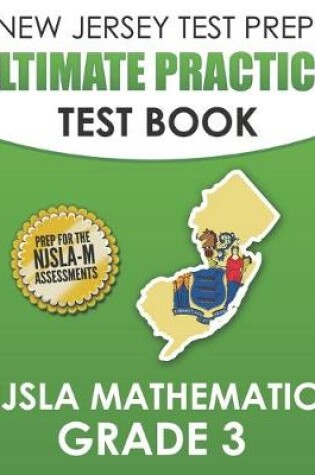 Cover of NEW JERSEY TEST PREP Ultimate Practice Test Book NJSLA Mathematics Grade 3