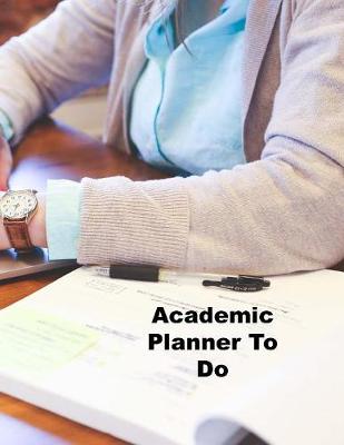 Book cover for Academic Planner To Do