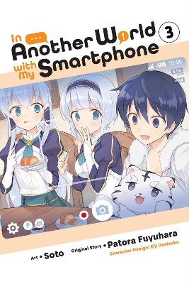 Book cover for In Another World with My Smartphone, Vol. 3 (manga)