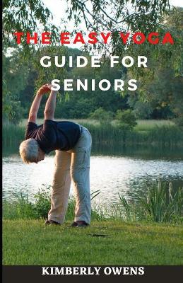 Book cover for The Easy Yoga Guide for Seniors