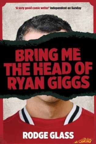 Cover of Bring Me the Head of Ryan Giggs