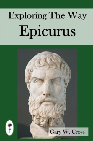 Cover of Exploring the Way of Epicurus