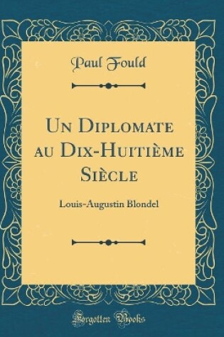 Cover of Un Diplomate Au Dix-Huitième Siècle