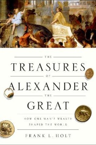 Cover of The Treasures of Alexander the Great