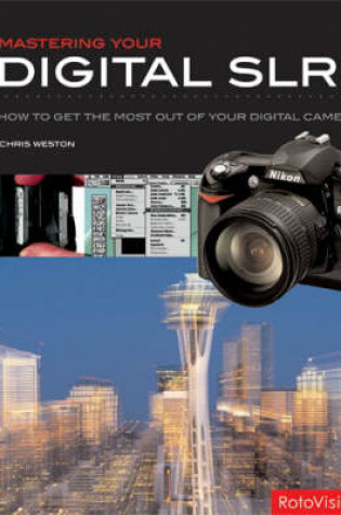 Cover of Mastering Your Digital SLR