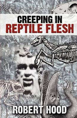 Book cover for Creeping in Reptile Flesh