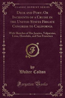 Book cover for Deck and Port; Or Incidents of a Cruise in the United States Frigate Congress to California