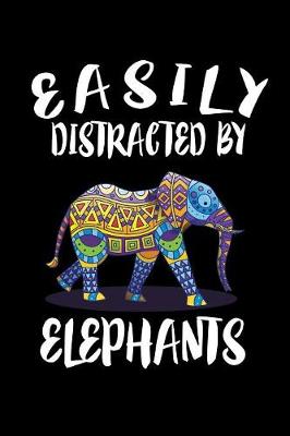 Book cover for Easily Distracted By Elephants