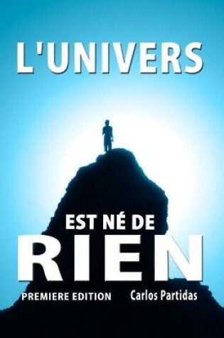 Cover of L'Univers Est Ne de Rien
