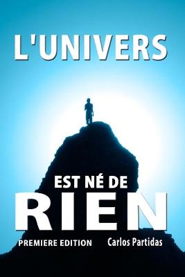Book cover for L'Univers Est Ne de Rien