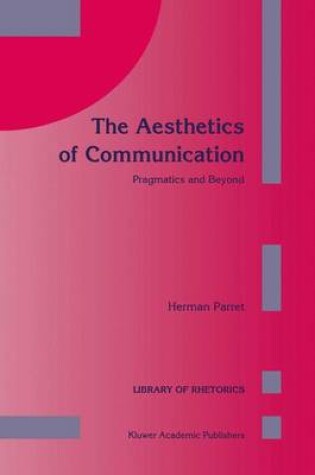 Cover of The Aesthetics of Communication