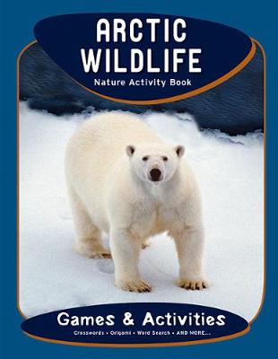 Book cover for Arctic Wildlife Nature Activity Book