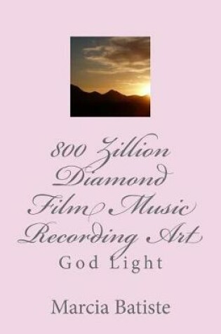 Cover of 800 Zillion Diamond Film Music Recording Art