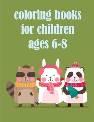 Book cover for coloring books for children ages 6-8