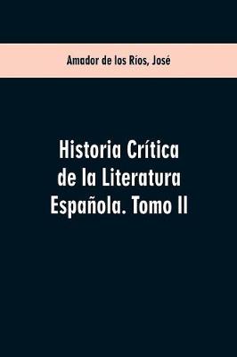 Book cover for Historia critica de la literatura espanola. Tomo II