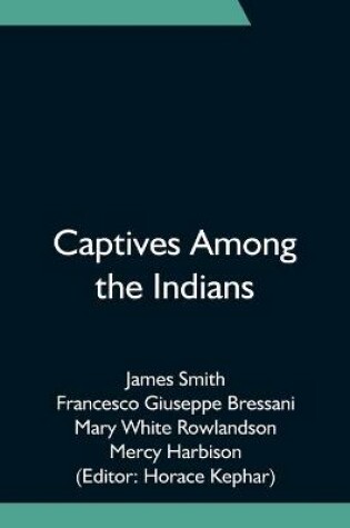 Cover of Captives Among the Indians