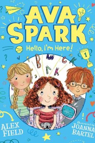 Cover of Ava Spark: Hello, I'm Here!