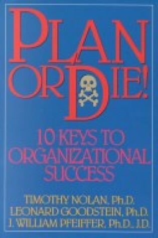 Cover of Plan or Die!: 10 Keys to Organizational Success