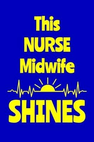 Cover of This Nurse Midwife Shines