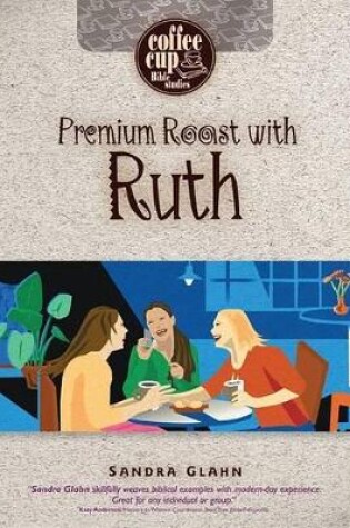 Cover of Premium Roast with Ruth