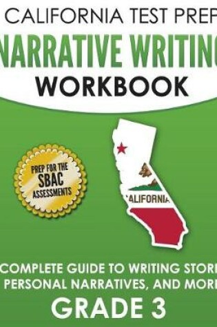 Cover of California Test Prep Narrative Writing Workbook Grade 3