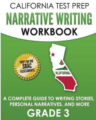 Book cover for California Test Prep Narrative Writing Workbook Grade 3