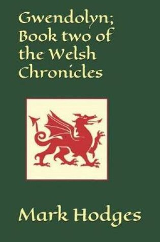 Cover of Gwendolyn; Book Two of the Welsh Chronicles