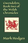 Book cover for Gwendolyn; Book Two of the Welsh Chronicles