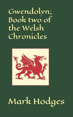 Book cover for Gwendolyn; Book Two of the Welsh Chronicles