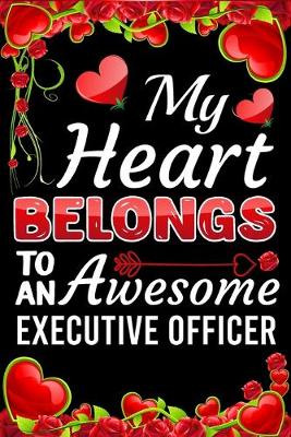 Book cover for My Heart Belongs To An Awesome Executive Officer