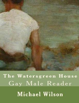 Book cover for The Watersgreen House Gay Male Reader