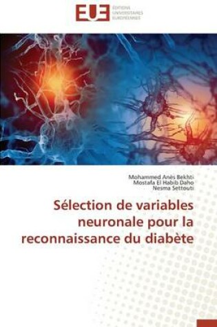 Cover of S lection de Variables Neuronale Pour La Reconnaissance Du Diab te