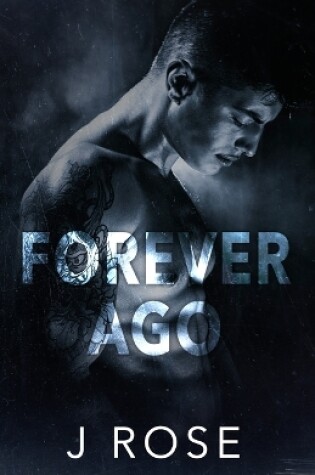 Cover of Forever Ago