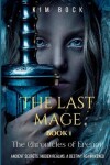 Book cover for The Last Mage, Book 1 of The Chronicles of Erenor