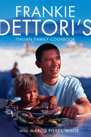 Cover of Frankie Dettori's Italian Family Cookbook