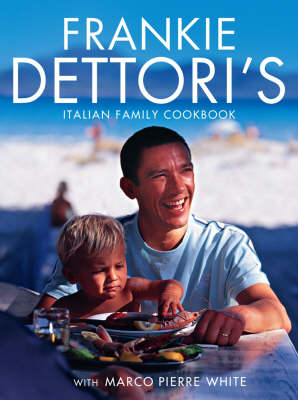 Book cover for Frankie Dettori's Italian Family Cookbook