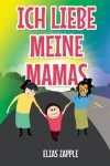 Book cover for Ich Liebe Meine Mamas
