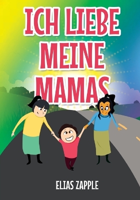 Cover of Ich Liebe Meine Mamas