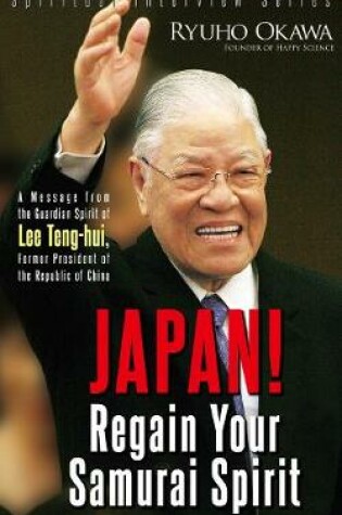 Cover of Japan! Regain Your Samurai Spirit