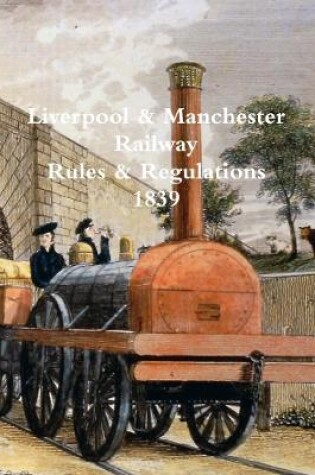 Cover of Liverpool & Manchester Railway Rules & Regulations