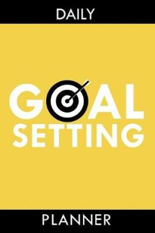 Cover of Daily Goal Setting Planner