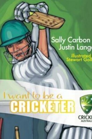 Cover of I Want to be a Cricketer