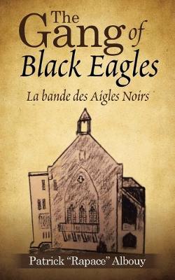 Book cover for The Gang of Black Eagles