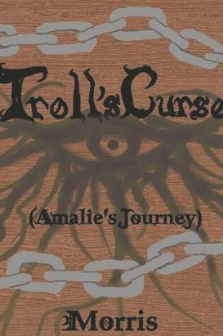 Cover of Troll's Curse (Amalie's Journey)