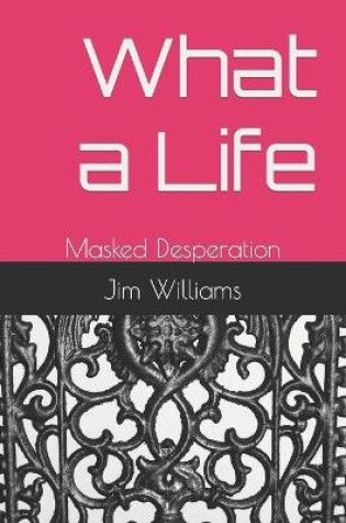 Cover of What a Life