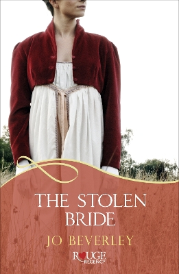 Book cover for The Stolen Bride: A Rouge Regency Romance