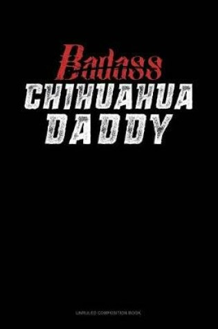 Cover of Badass Chihuahua Daddy